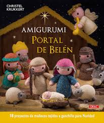 Amigurumi: 18 Proyectos para un Portal de Belén